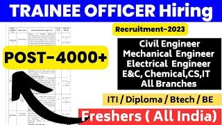 Trainee Officer Hiring 2023 | Civil Engineer Job | Mechanical Engineer Job | Electrical Engineer Job