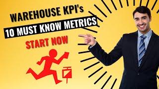  10 Jaw-Dropping Warehouse KPIs to Blast Your Efficiency & Profitability to the Stratosphere! 