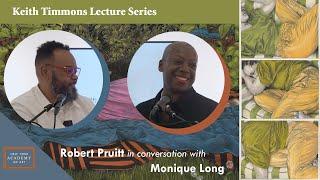 Keith Timmons Lecture Series: Robert Pruitt in conversation with Monique Long