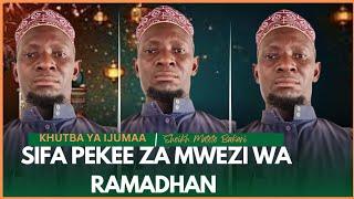 #LIVE: SIFA PEKEE ZA MWEZI WA RAMADHAN