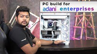 The Adani Enterprises PC Build Unveiled!