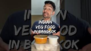 Authentic Indian Veg Food in Bangkok!! 