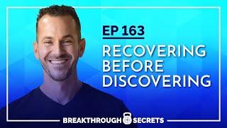 Michael Kurkowski: Recovering Before Discovering
