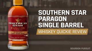 Southern Star Paragon Single Barrel Cask Strength Wheated Bourbon Review | Whiskey Quickie