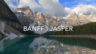 Banff & Jasper in June | Time Lapse延时摄影