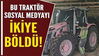 BU TRAKTÖR SOSYAL MEDYAYI İKİYE BÖLDÜ!