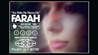 FARAH "YOU MAKE ME WANNA DIE" (Single)