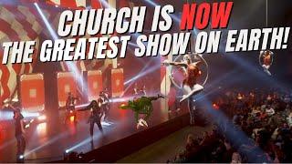 Church is the Greatest Show on Earth?