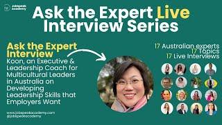 Ask the Expert with Koon, Executive Coach for Multicultural Leaders on Developing Leadership Skills