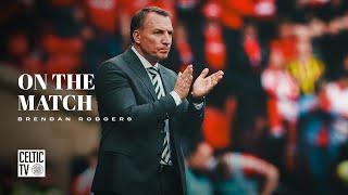 Brendan Rodgers On The Match (24/05/25)