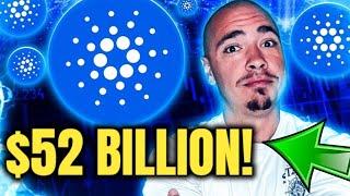 CARDANO Making Major MOVES! $52 BILLION IN ADA!