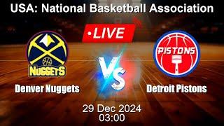  LIVE: Denver Nuggets vs Detroit Pistons - Live Basketball Score