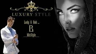 Stive Morgan - Luxury Style Music Mix...Best Music (Tracklist mixed by Ledy & Rob MixStyle)