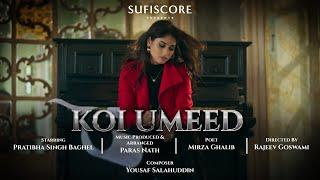 KOI UMEED | Pratibah Baghel | Kalam-e-Ghalib | Composition: Mian Yousaf Salahuddin | SUFISCORE