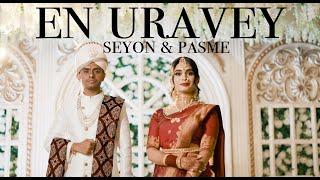 En Uravey (4K) | Toronto Tamil Wedding Film | Seyon & Pasme