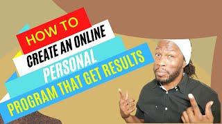 How To Create An ONLINE Personal Training PROGRAM THAT GETS RESULTS | Joel Levia