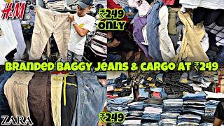 BRANDED BAGGY JEANS & CARGO AT JUST ₹249 SHALIMAR STORE | NEAR FOUNTAIN MARKET MUMBAI