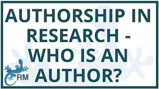 Authorship in Research | Who is an Author and who gets Acknowledged?