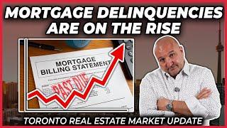 Mortgage Delinquencies Are On The Rise (Toronto Real Estate Market Update)