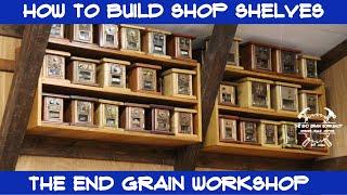 Shop Shelves - The End Grain Workshop