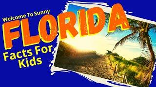 Facts About Florida for Kids | Geography for Kids