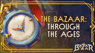 The Bazaar: Through the Ages