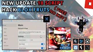 HACK BLOX FRUITS - NEW 18 SCRIPT HACK ( FREE NO GET KEY ) - HACK ROBLOX - RUM HUB