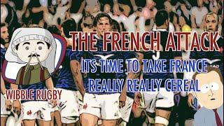 Wibble Rugby: The French Attack | What makes France so terrifying?