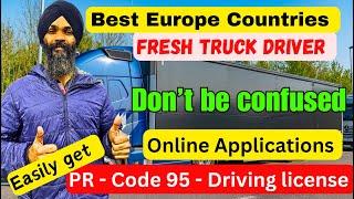 New truck driver kis Europe country aye/ India Pakistan Nepal Bangladesh