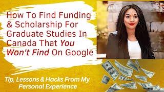 The PLAIN UNTOLD Truth About Finding Funding For Graduate School In Canada - Not Found On Google!