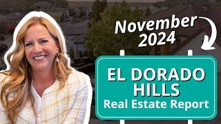 El Dorado Hills California Real Estate Market Update | November 2024