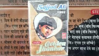 SAJJAD ALI (1992) GOLDEN JHANKAR  .. AUDIO CASSETTE SAUND