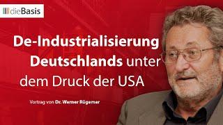 De-Industrialisierung Deutschlands unter dem Druck der USA | Dr. Werner Rügemer | dieBasis 2024