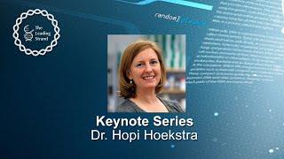 CSHL Keynote; Dr. Hopi Hoekstra, Harvard University