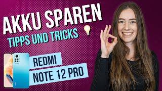 Xiaomi Redmi Note 12 Pro - 10 Tipps zum Akku sparen •  •  • ⬆️ • Anleitung | Tutorial