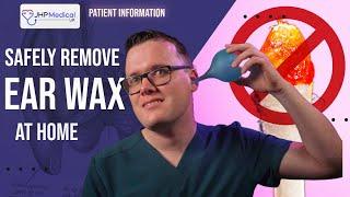 Safely Remove EAR WAX at Home with an EAR BULB SYRINGE: A Doctor's Guide!