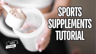 Sports Supplements Tutorial: Athletic Performance. Do's and Don'ts!