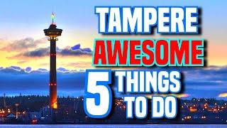 Visit Tampere - 5 Places You Absolutely Need to Check Out!