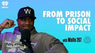 From Prison To Social Impact w/ Wallo 267 | The Psychology Podcast