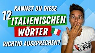 12 Schwierige italienische Wörter: Kannst du sie richtig aussprechen?