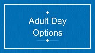 Adult Day Options Workshop