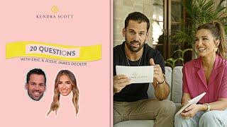 Jessie James Decker & Eric Decker Ask Each Other 20 Questions | 20 Questions with Kendra Scott