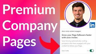 LinkedIn Premium Company Page Overview