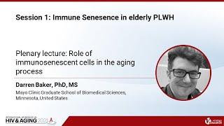 Role of Immunosenescent Cells in the Aging Process | Darren Baker, PhD, MS