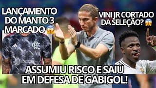 FILIPE LUIS ASSUME RISCO NO FLAMENGO! SAIU EM DEFESA! VINI JR CORTADO DA SELEÇÃO! LANÇAMENTO MANTO 3