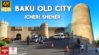 Baku Old City (ICHERI SHEHER ) | Walking Tour |  4K HDR