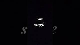 #shorts I am single boy status | single boy whatsapp status |  attitude status |