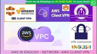 AWS in ENGLISH - VPN - HYBRID NETWORKING - CLIENT VPN