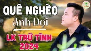 Mai Tiến Đạt - Nhạc Sống Trữ Tình Mới Nhất 2024  Quê Nghèo anh Đợi | Buồn Đứt Ruột Nghe Là Nghiện