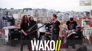 WAKO - DRIFTING BEYOND REALITY (BalconyTV)